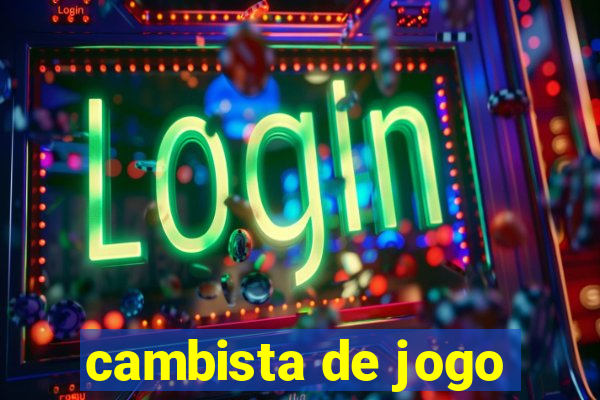 cambista de jogo